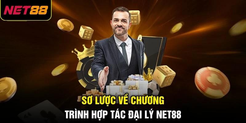 Sơ lược về chương trình hợp tác đại lý NET88